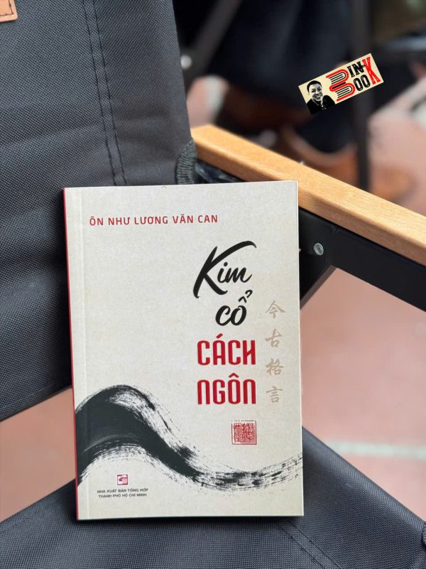 KIM CỔ CÁCH NGÔN – Ôn Như Lương Văn Can – NXB Tổng hợp HCM