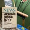HƯỚNG DẪN SỬ DỤNG TIN TỨC: TIN VÀO ĐÂU TRONG MỘT THẾ GIỚI NGẬP TRÀN TIN GIẢ - Alan Rusbridger - Trần Trọng Hải Minh dịch – NXB Trẻ