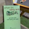 GHI CHÉP NHỎ CỦA NGƯỜI CƯỠI NGỰA – Phan Thị Vàng Anh – NXB Trẻ