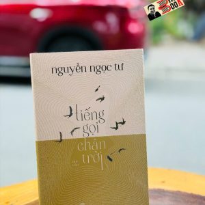 TIẾNG GỌI CHÂN TRỜI - Nguyễn Ngọc Tư - NXB Trẻ