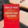 TÂM LÝ HỌC DÀNH CHO NGƯỜI HAY LO NGHĨ – Kim Hye-nam – Phạm Quỳnh Giang dịch – NXB Trẻ