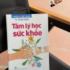 TÂM LÝ HỌC SỨC KHỎE – TS. Phạm Toàn – NXB Trẻ