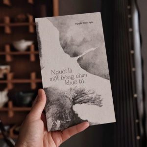 (Tập Thơ) NGƯỜI LÀ MỘT BÓNG CHIM KHUÊ TÚ - Nguyễn Thiên Ngân – Phục Hưng Books