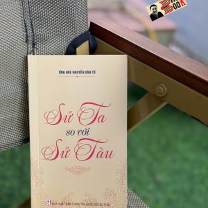 SỬ TA SO VỚI SỬ TÀU – Ứng Hoè Nguyễn Văn Tố – NXB Chính trị quốc gia sự thật