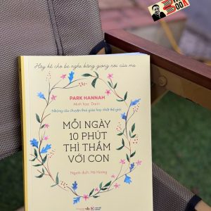 MỖI NGÀY 10 PHÚT THÌ THẦM VỚI CON - Những Câu Chuyện Thai Giáo Hay Nhất Thế Giới – Tân Việt Books