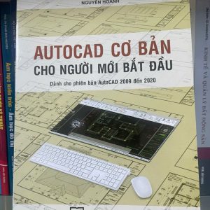 AUTOCAD CƠ BẢN CHO NGƯỜI MỚI BẮT ĐẦU – Nguyễn Hoành – NXB Xây Dựng