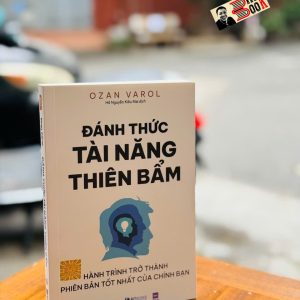 ĐÁNH THỨC TÀI NĂNG THIÊN BẨM: Hành Trình Trở Thành Phiên Bản Tốt Nhất Của Chính Bạn - Ozan Varol – Bizbooks - NXB Hồng Đức