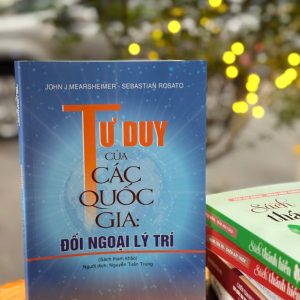 TƯ DUY CỦA CÁC QUỐC GIA: ĐỐI NGOẠI LÝ TRÍ – NXB Chính trị quốc gia sự thật