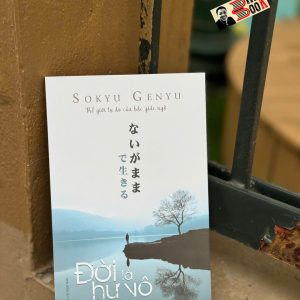ĐỜI LÀ HƯ VÔ – Sokyu Genyu – Vũ Ngọc Bảo dịch - VanLangBooks - NXB Hồng Đức