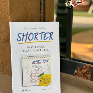 RÚT NGẮN TUẦN LÀM VIỆC – Alex Soojung-Kim Pang – Trần Trương Phúc Hạnh dịch – Nhã Nam – NXB Công Thương