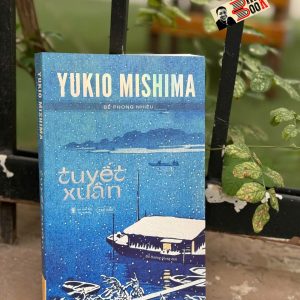 TUYẾT XUÂN - Yukio Mishima – Tao Đàn