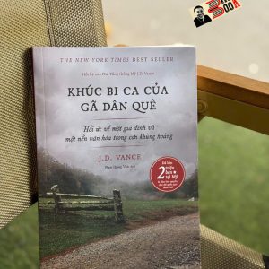 KHÚC BI CA CỦA GÃ DÂN QUÊ - Hồi Ức Về Một Gia Đình Và Một Nền Văn Hoá Trong Cơn Khủng Hoảng - J.D. Vance - Omega