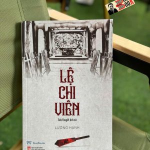 LỆ CHI VIÊN – Lương Hạnh – Bestbooks – NXB Phụ Nữ Việt Nam