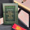 (Bìa cứng) ĂN CƠM MỚI NÓI CHUYỆN CŨ: HẬU GIANG - BA THẮC (DI CẢO) – Vương Hồng Sển – NXB Trẻ