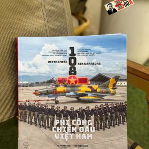 (In màu) 108 PHI CÔNG CHIẾN ĐẤU VIỆT NAM - Từ Phương Thảo, Ngô Nhật Hoàng - NXB Thế Giới