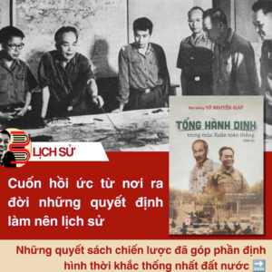 TỔNG HÀNH DINH TRONG MÙA XUÂN TOÀN THẮNG (Hồi ức) - Đại tướng Võ Nguyên Giáp - Phạm Chí Nhân thể hiện - NXB Chính Trị Quốc Gia Sự Thật