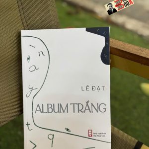 ALBUM TRẮNG - Lê Đạt - NXB Hội Nhà Văn