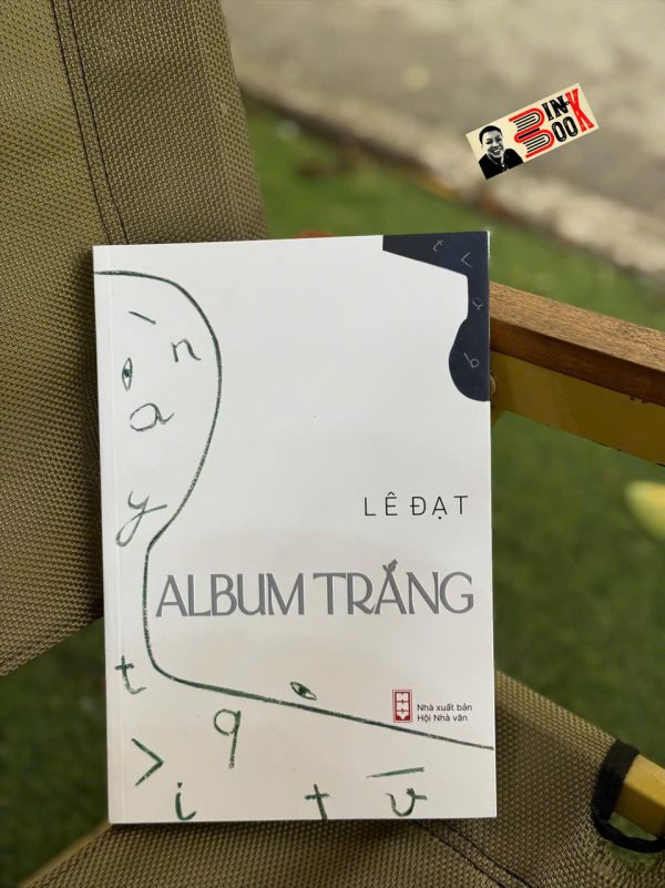 ALBUM TRẮNG - Lê Đạt - NXB Hội Nhà Văn