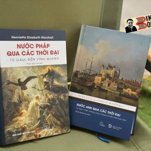 Combo 2 cuốn: NƯỚC ANH QUA CÁC THỜI ĐẠI, NƯỚC PHÁP QUA CÁC THỜI ĐẠI - Henrietta Elizabeth Marshall - Phạm Quốc Huy dịch - Lyceum