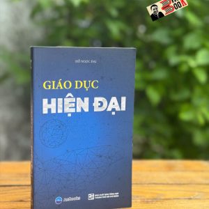 GIÁO DỤC HIỆN ĐẠI – Hồ Ngọc Đại – Anbooks – NXB Tổng hợp HCM