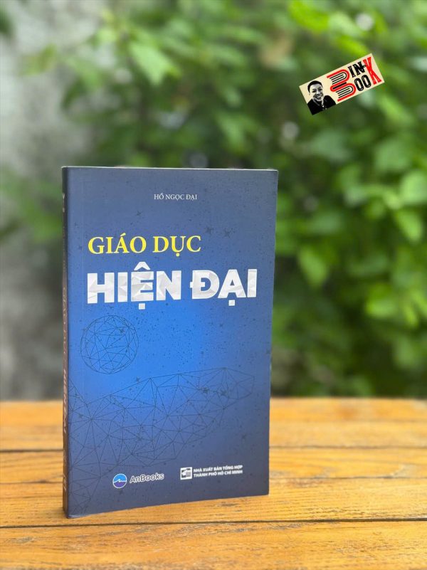 GIÁO DỤC HIỆN ĐẠI – Hồ Ngọc Đại – Anbooks – NXB Tổng hợp HCM