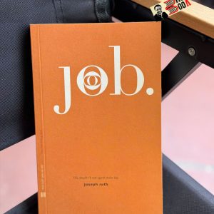 JOB. TIỂU THUYẾT VỀ MỘT NGƯỜI THUẦN HẬU - Joseph Roth - Cao Việt Dũng dịch - FORMApubli