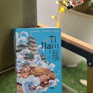 TI NAM 2 - KẺ HAI MẶT – Châu Văn Văn – Tố Hinh dịch – Nhã Nam – NXB Hà Nội