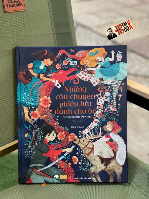 (Bìa cứng, In màu) NHỮNG CÂU CHUYỆN PHIÊU LƯU DÀNH CHO BÉ – Sách Nhân Dân