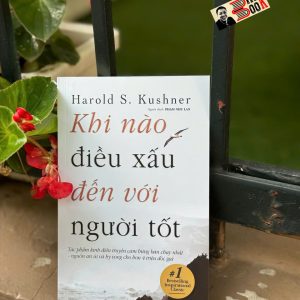 KHI NÀO ĐIỀU XẤU ĐẾN VỚI NGƯỜI TỐT – Harold S. Kushner – Phạm Như Lan dịch – Văn Lang – NXB Hồng Đức