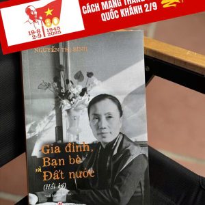 (Bìa mềm, tái bản 2025) HỒI KÝ GIA ĐÌNH - BẠN BÈ - ĐẤT NƯỚC - Nguyễn Thị Bình - NXB CTQGST