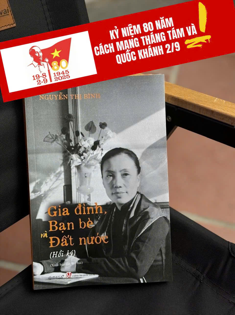 (Bìa mềm, tái bản 2025) HỒI KÝ GIA ĐÌNH - BẠN BÈ - ĐẤT NƯỚC - Nguyễn Thị Bình - NXB CTQGST