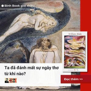 (In màu toàn bộ) TUYỂN TẬP WILLIAM BLAKE - KHÚC CA THƠ NGÂY VÀ TỪNG TRẢI - William Blake - Nguyễn Tuấn Bình dịch – Book Hunter - NXB Văn Học