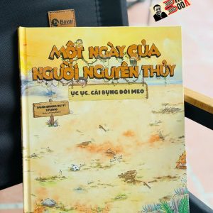(Bìa tương tác, in màu) MỘT NGÀY CỦA NGƯỜI NGUYÊN THỦY: Ục ục, cái bụng đói meo - Duan Zhang Qu Yi Studio - Lê Tùng Dương dịch - Thái Hà