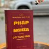 PHÁP & NGHĨA TRONG ĐẠI TẠNG KINH – Vân Sơn Thượng và Nguyễn Văn Quỳ – Mochibooks – NXB Thế Giới