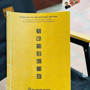 THÍCH CA NHƯ LAI ỨNG HIỆN ĐỒ – Thượng tọa Thích Tiến Đạt – Trung tâm Tư liệu Phật Giáo Việt Nam – NXB Lao Động