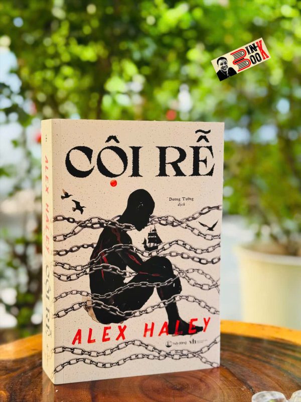(Bìa mềm) CỘI RỄ – Alex Haley – Dương Tường dịch – Hải Đăng