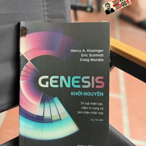 GENESIS: Khởi nguyên - Trí tuệ nhân tạo, niềm hi vọng và tinh thần nhân loại - Henry Kissinger - Omega