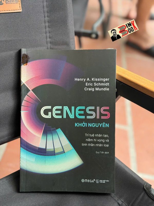 GENESIS: Khởi nguyên - Trí tuệ nhân tạo, niềm hi vọng và tinh thần nhân loại - Henry Kissinger - Omega