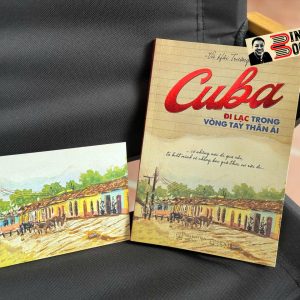 CUBA – Đi lạc trong vòng tay thân ái - Vũ Hải Trường – Mochibooks