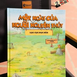 (Bìa cứng) MỘT NGÀY CỦA NGƯỜI NGUYÊN THUỶ: LỤC CỤC ĐỤC ĐẼO – Duan Zhang Qu Yi Studio – Thái Hà – NXB Công Thương