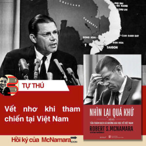 NHÌN LẠI QUÁ KHỨ - Tấn thảm kịch và những bài học về Việt Nam - Hồi Ký Robert S.McNamara (Tái bản 2025) – Omega – Nxb CTQGST