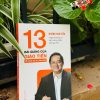 (In màu) 13 BÀI GIẢNG CỦA GIÁO TIẾN VỀ QUẢN TRỊ VÀ LÃNH ĐẠO - Nghĩ không cũ về những điều không mới - Hoàng Nam Tiến - AlphaBooks