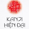 KANJI HIỆN ĐẠI – Hiroyuki Sasahara – Nguyễn Hoàng Thảo dịch – Omega Plus – NXB Dân Trí