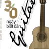 30 NGÀY BIẾT ĐÀN GUITAR – Hoàng Hạc – Văn Lang Books