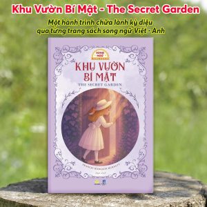 (Sách song ngữ kèm file audio Tiếng Anh) KHU VƯỜN BÍ MẬT – Frances Hodgson Burnett – Zga dịch – HG Books
