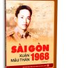SÀI GÒN XUÂN MẬU THÂN 1968 - Nguyễn Văn Tàu - NXB Tổng hợp TP.HCM