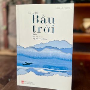LỜI TỪ BIỆT BẦU TRỜI – Đinh Lê Hương – NXB Phụ Nữ Việt Nam