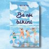 KHI BÀ NỘI MẶC BIKINI – Bành Tố Hoa – Nguyễn Thị Vân Khánh dịch – NXB Phụ Nữ Việt Nam