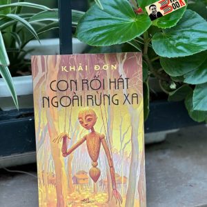 CON RỐI HÁT NGOÀI RỪNG XA – Khải Đơn – Nhã Nam