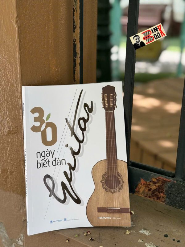30 NGÀY BIẾT ĐÀN GUITAR – Hoàng Hạc – Văn Lang Books